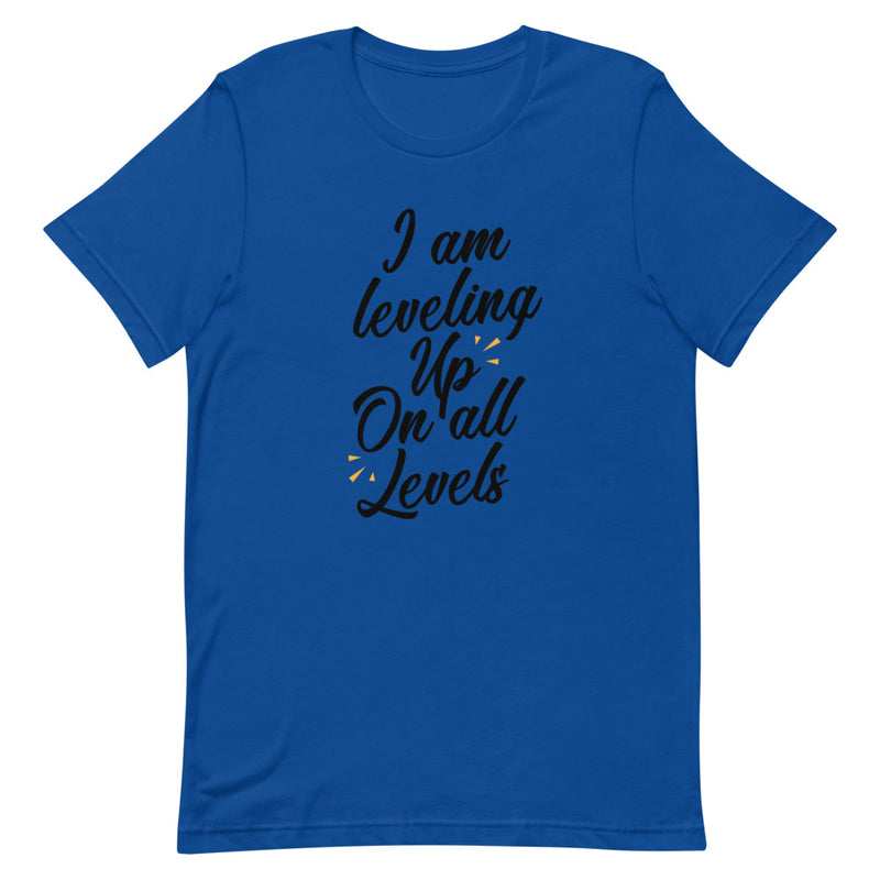I am leveling up Unisex T-Shirt