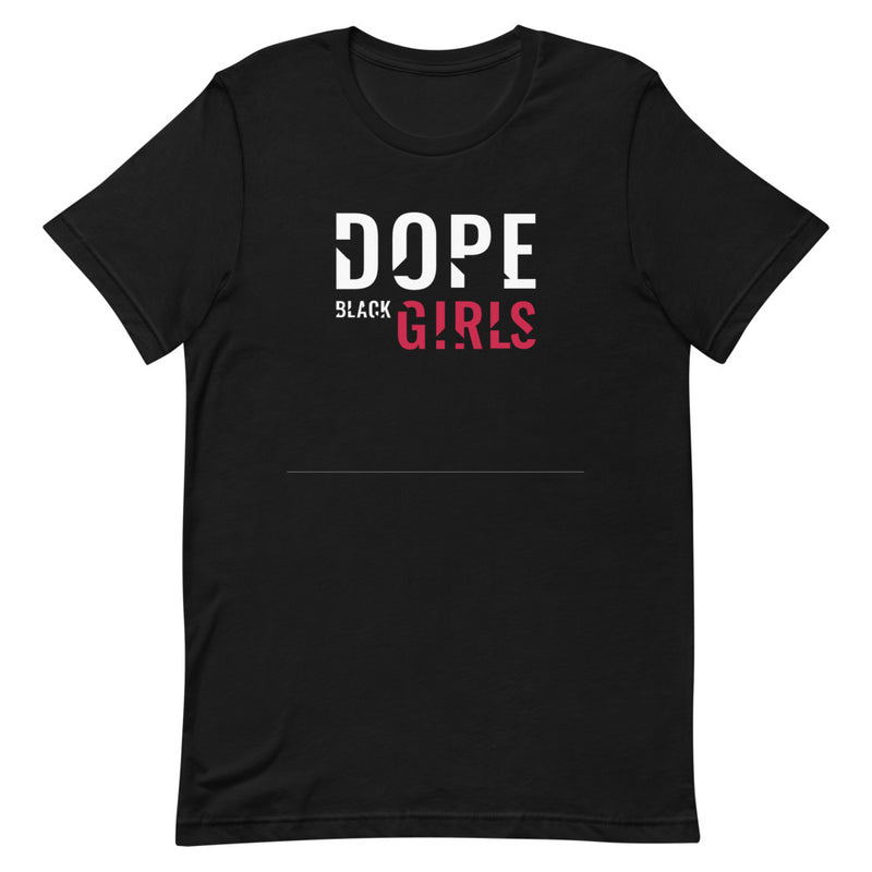 Dope Girls Unisex T-Shirt