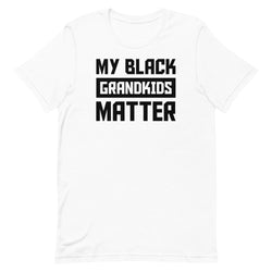My Black Grandkids Matter (black&white) Unisex T-Shirt