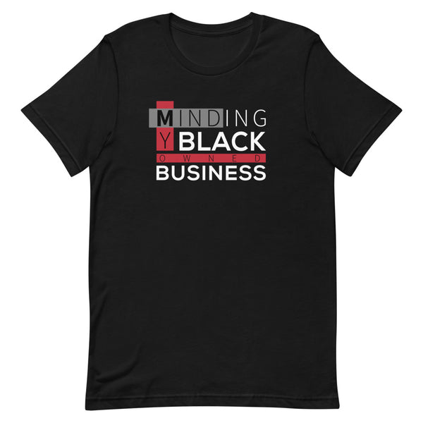 Minding My Business Unisex T-Shirt