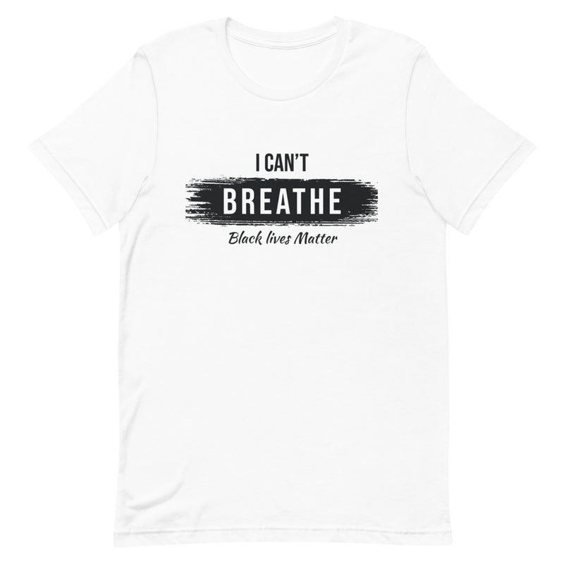 I can't breathe Unisex T-Shirt